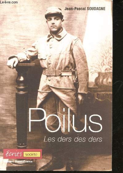 Poilus. Les ders des ders.