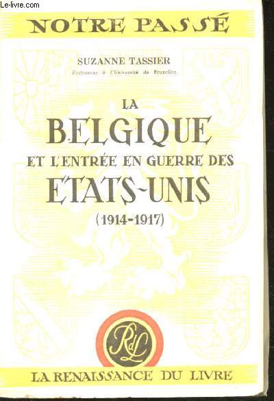 La Belgique et l'entre en guerre des Etats-Unis (1914-1918).