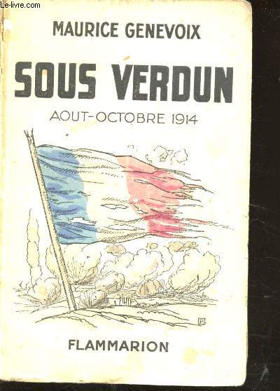 Sous Verdun, Aot - Octobre 1914.
