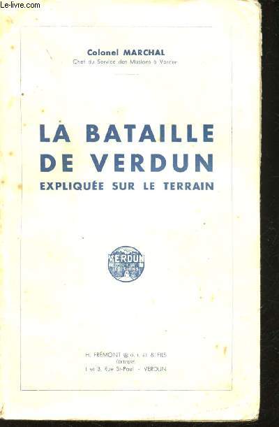 La bataille de Verdun explique sur le terrain.