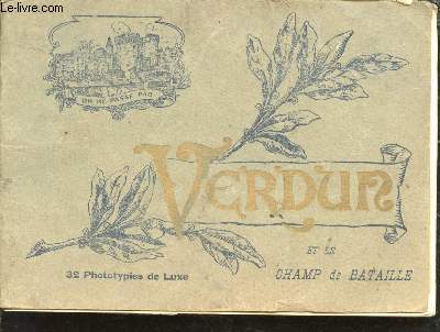 Verdun et le Champ de Bataille.