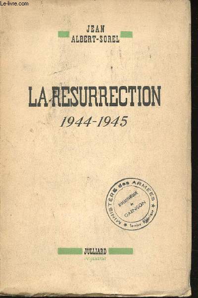 La Rsurrection, 1944-1945.