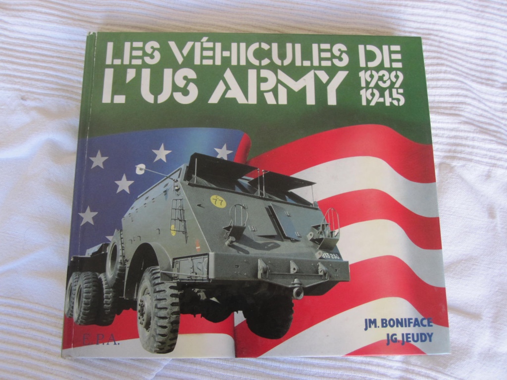 Les vhicules de l'US Army 1939-1945.