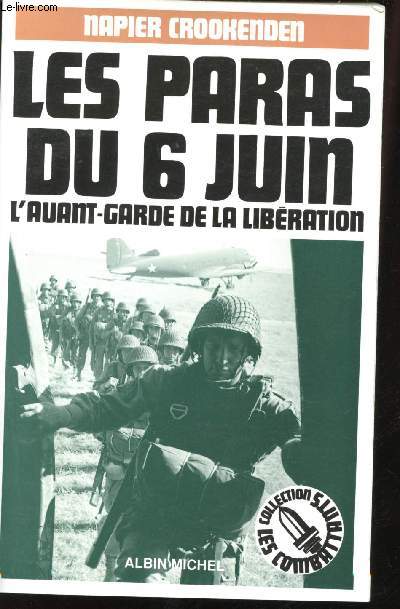 Les Paras du 6 Juin. L'avant-garde de la Libration.