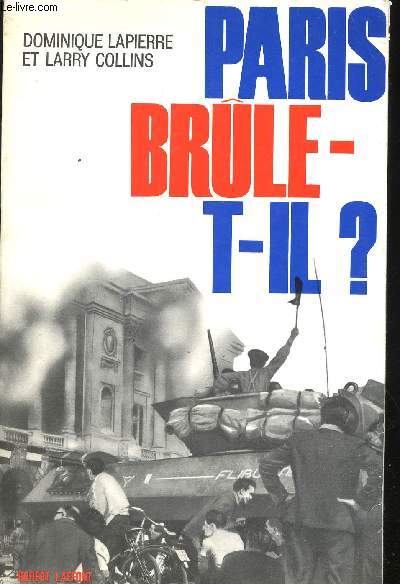 25 Aot 1944. Paris brle-t-il ?