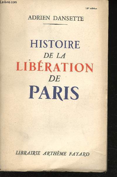 Histoire de la Libération de Paris.