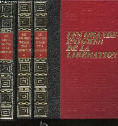 Les Grandes Enigmes de la Libration.