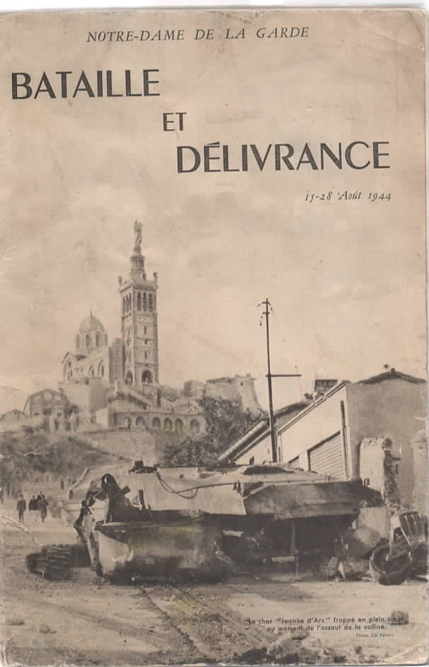 Bataille et Dlivrance, 15 - 25 - 28 Aot 1944.