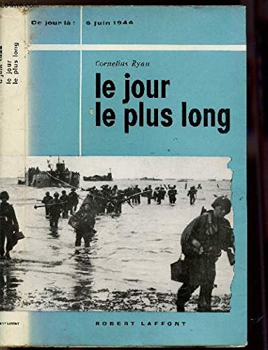 Le Jour le plus Long (6 Juin 1944).