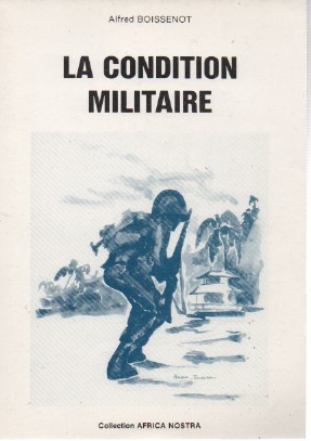 La condition militaire.