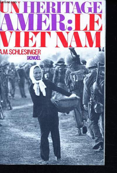 Un hritage amer : le Vietnam.