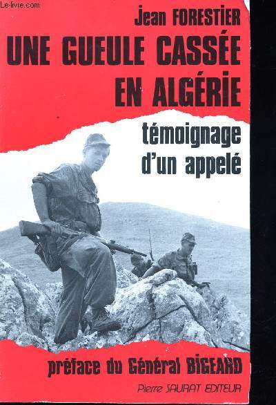 Une Gueule cassée en Algérie. - FORESTIER, Jean. - 1987 - 第 1/1 張圖片