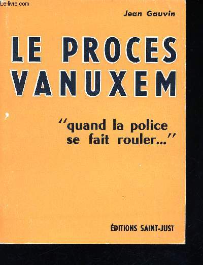 Le Procs Vanuxem.