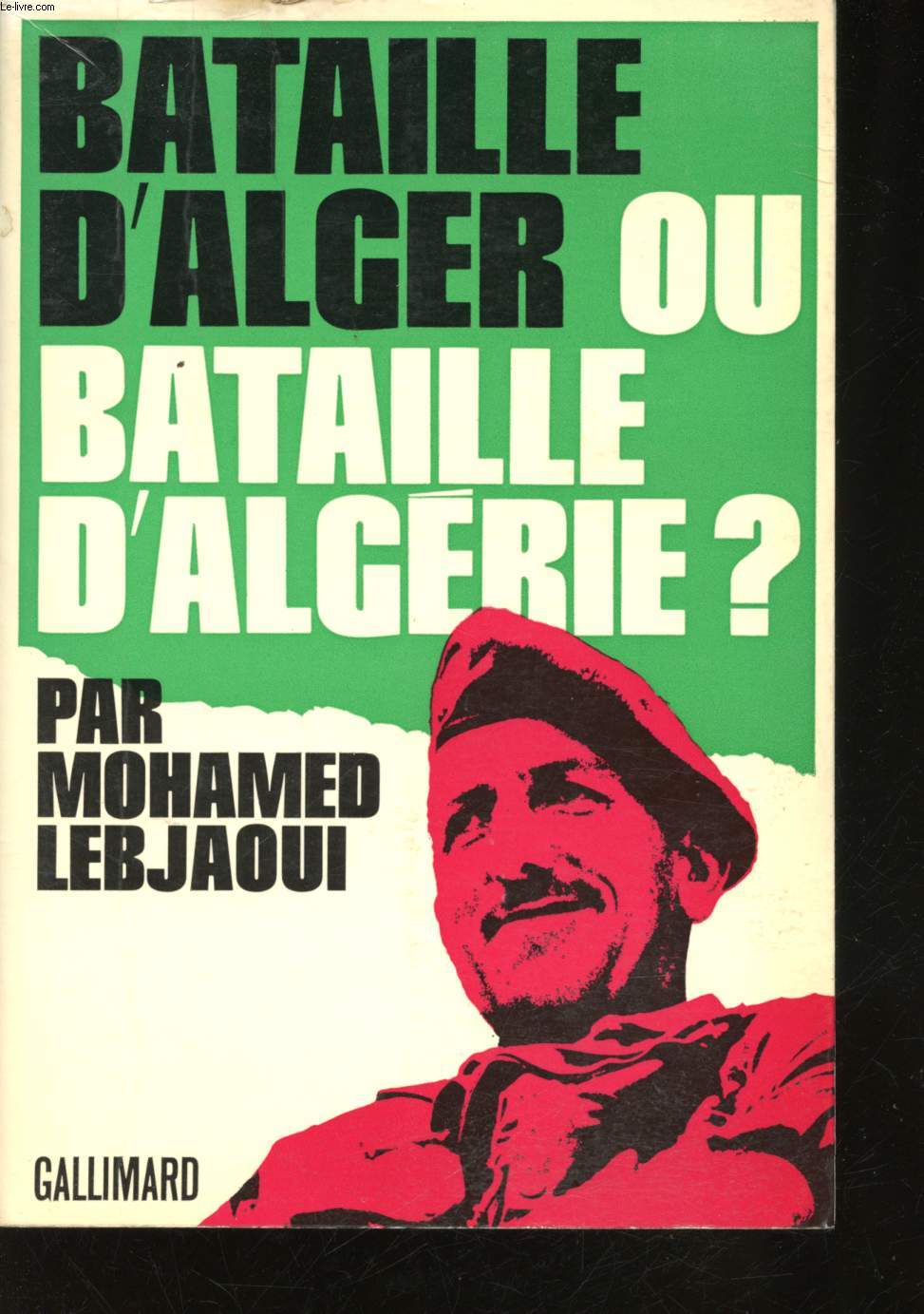 Bataille d'Alger ou Bataille d'Algrie?