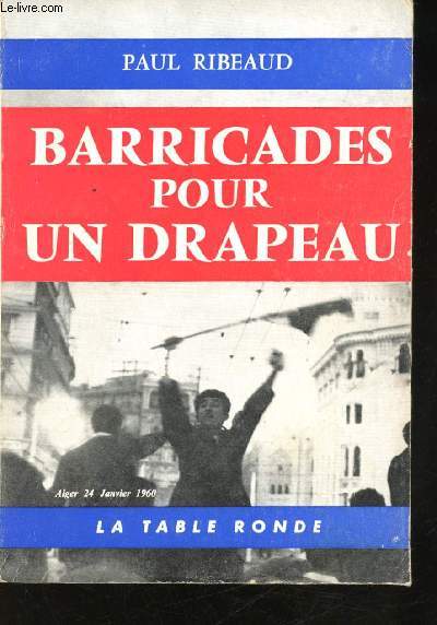 Barricades pour un Drapeau.