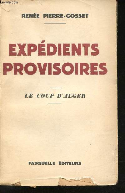 Expdients provisoires - le coup d'Alger