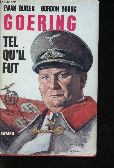 Goering Tel qu'il fut