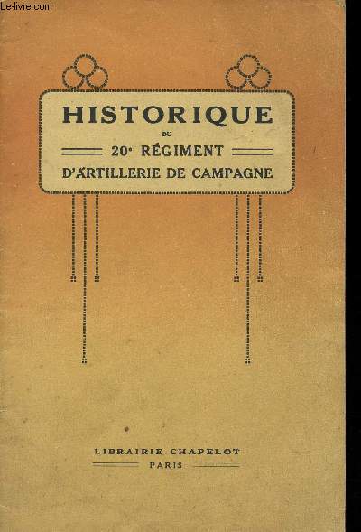 Campagne 1914 - 1918 - Historique du 20e rgiment d'Artillerie