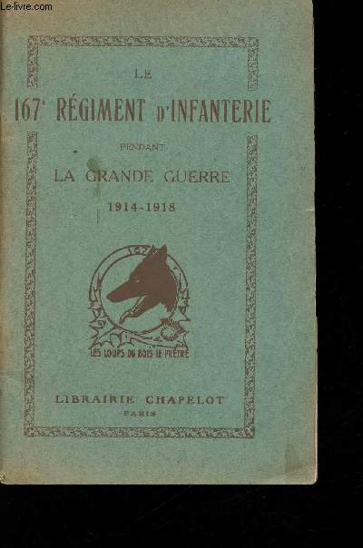 Le 167e rgiment d'Infanterie pendant la Grande Guerre 1914-19118