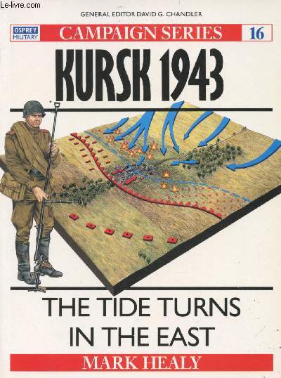 Campaign Series n 16 - Tide Turns in the East - Kursk 1943