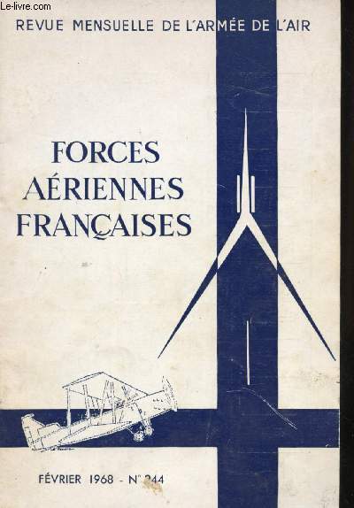 Revue mensuelle de l'arme de l'air - Fvrier 1968 - N 244 - Forces Ariennes franaises