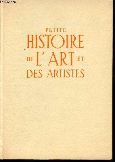 Petite histoire de l'art et des artistes - La sculptur et l'architecture -