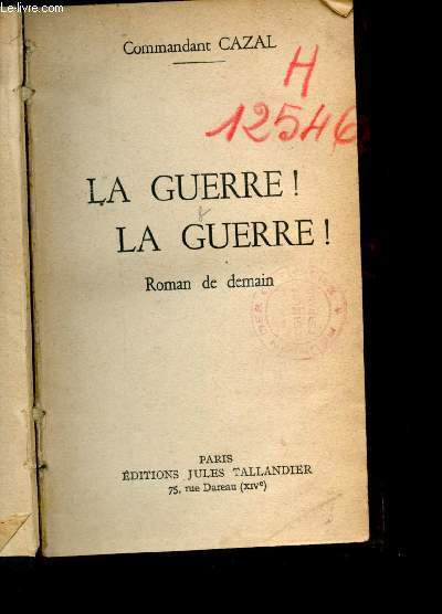 La guerre! la guerre!