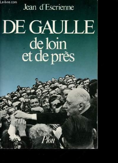 De Gaulle de loin et de prs