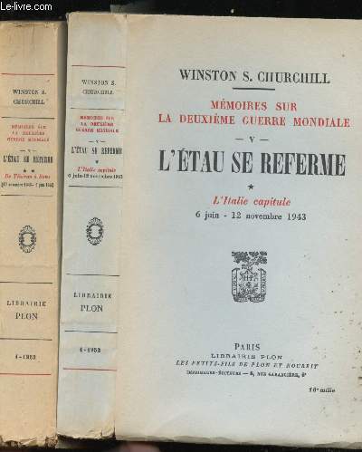 Mmoires sur la deuxime guerre mondiale - Tome V - 2 Volumes - L'tu se referme 6 juin - 12 novembre 1943 L'Italie capitule / De Thran  Rome 13 novembre 1943 - 5 juin 1944