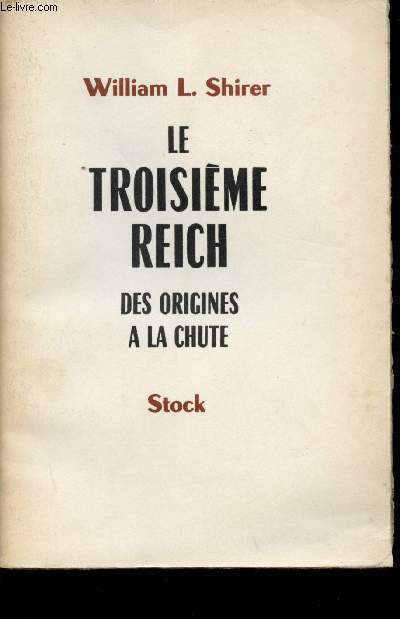 le troisime Reich - Des originies  la chute - Tome 2 -