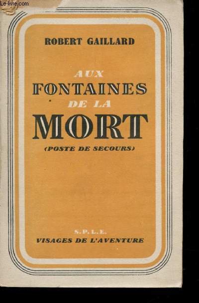 Aux fontaines de la mort (poste de secours)