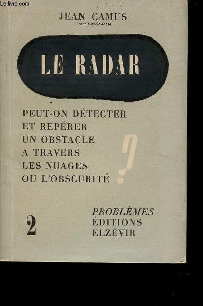 Le Radar - Peut-on dtecter et reprer un obstable  travers les nuages ou l'obscurit - N 2 -