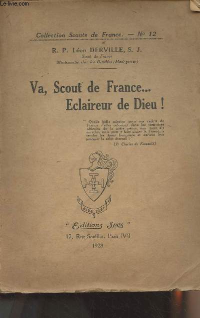 Va, Scout de France... Eclaireur de Dieur ! - Collection Scouts de France n12