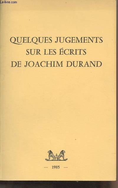 Quelques jugements sur les crits de Joachim Durand