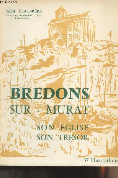 Bredons-sur-Murat, son glise, son trsor