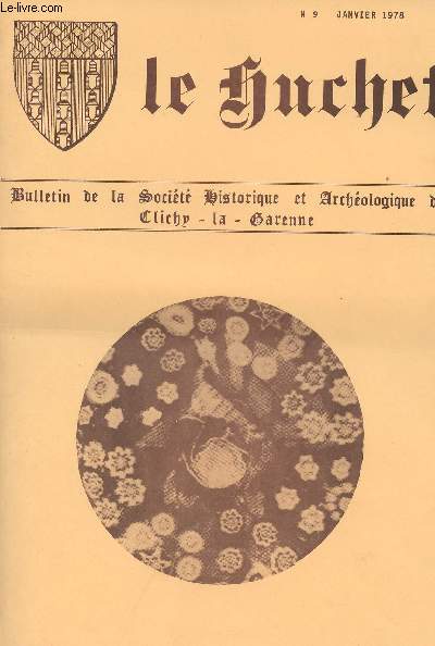 Le Huchet, bulletin de la Socit historique et archologique de Clichy-la-Garenne n9, janv. 1978 - Le mot du Vice-prsident - Compte-rendu de l'Assemble gnrale - La Cristallerie  Clichy - Les lavandire de Clichy - A votre sant - Clichy au seuil ..