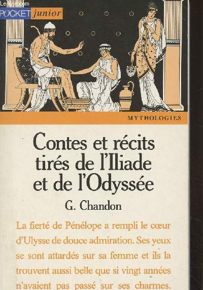 Contes et rcits tirs de l'Iliade et de l'Odysse - Pocket junior J 022