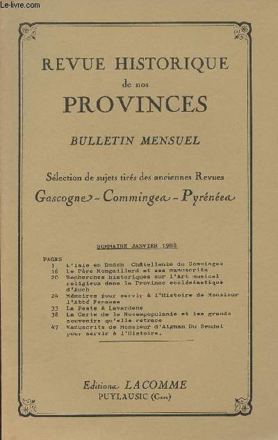 Revue Historique de nos Provinces, bulletin mensuel - Slection de sujets tirs des anciennes revues - Gascogne, Comminges, Pyrnes - Janv. 1988 - L'Isle en Dodon Chtellenie du Comminges - Le pre Mongaillard et ses manuscrits