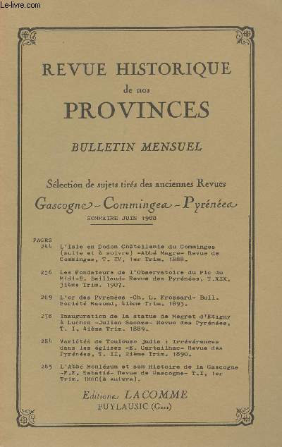 Revue Historique de nos Provinces, bulletin mensuel - Slection de sujets tirs des anciennes revues - Gascogne, Comminges, Pyrnes - Juin 1988 - L'Isle en Dodon Chtellenie du Comminges (suite et  suivre) - Les fondateurs de l'Observatoire du Pic du