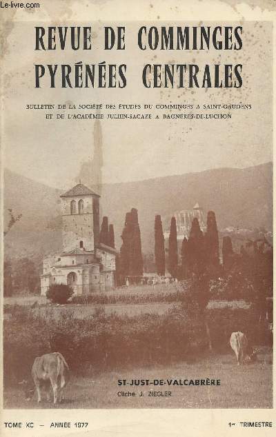 Revue de Comminges Pyrnes Centrales - Tome XC - Anne 1977 - 1er trim. - Bertrand Sapne (1890-1976) - Les pes  antennes du Gers - Le trsor de Monnaies gauloises 