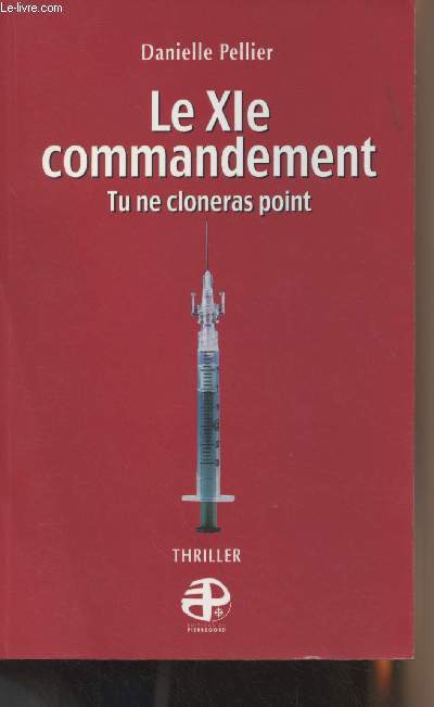 Le XIe commandement, tu ne cloneras point