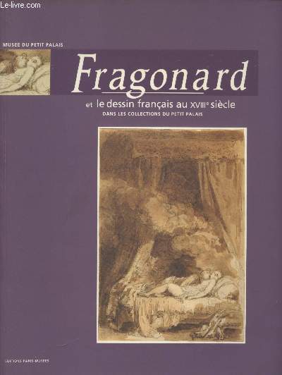 Fragonard et le dessin franais au XVIIIe sicle - Muse du Petit Palais