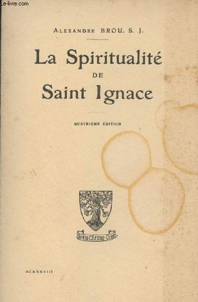 La spiritualit de Saint Ignace - 4e dition