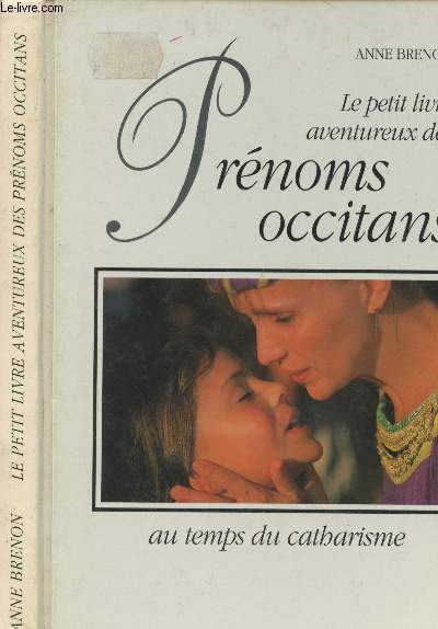 Le petit livre aventureux des prnoms occitans au temps du catharisme