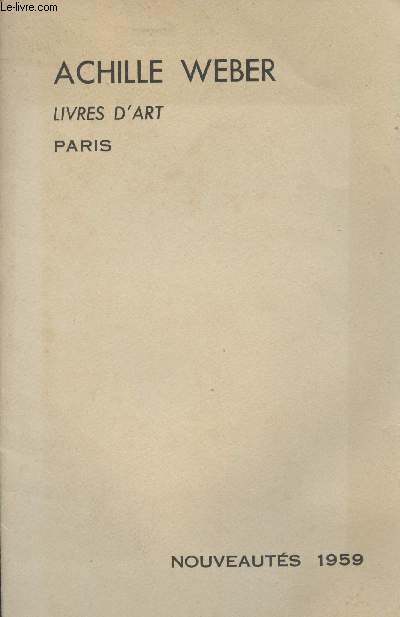 Catalogue - Achille Weber, livres d'art - Nouveautés 1959 - Collectif - 1959 - Afbeelding 1 van 1