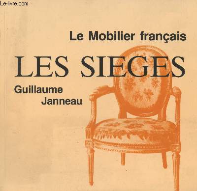 Le mobilier franais - Les siges