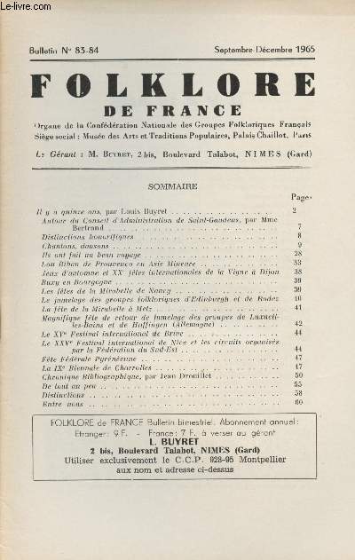 Folklore de France, n83-84 Sept. dc. 1965 - il y a quinze ans - Autur du Conseil d'administration de Saint-Gaudens - Distinctions honorifiques - Chantons, dansons - Ils ont fait un beau voyage - Lou Biban de Provenco en Asie Mineure - Jeux d'automne et