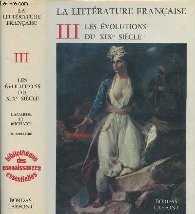 La littrature franaise - 3/Les volutions du XIXe sicle - 