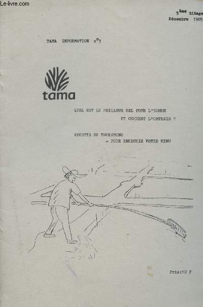 Tama information n3 - 5e tirage dc. 1985 - Quel est le meilleur sel pour l'homme et comment l'obtenir ? - Recette du Tsukemono - Pour enrichir votre menu