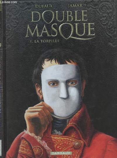 Double Masque - 1. La torpille